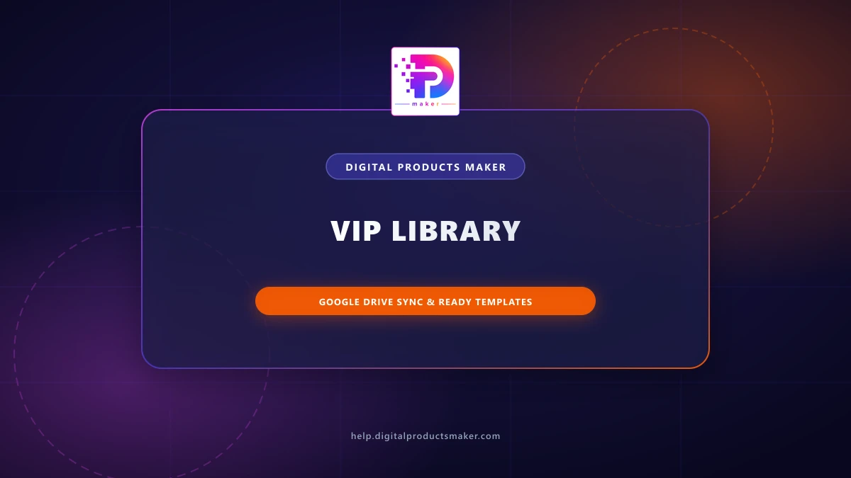 How to Use the VIP Digital Library: Download Ready-to-Sell Templates and Digital Products Daily How to Use the VIP Digital Library: Download Ready-to-Sell Templates and Digital Products Daily